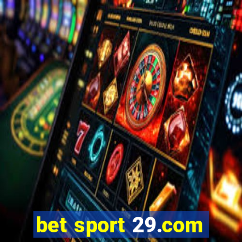 bet sport 29.com